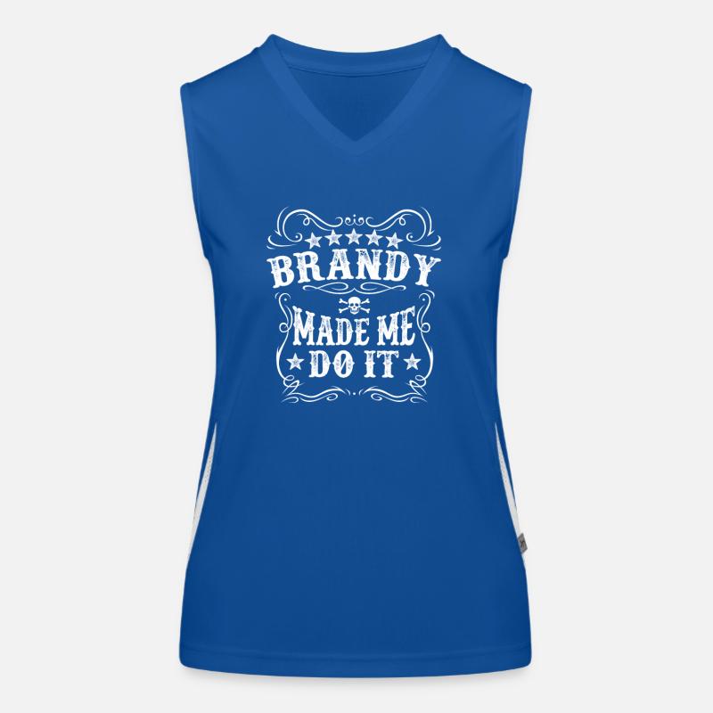 Brandy Made Me Do It Cool Alcohol Tee - Funny Beer Women's Functional Contrast Tank Top