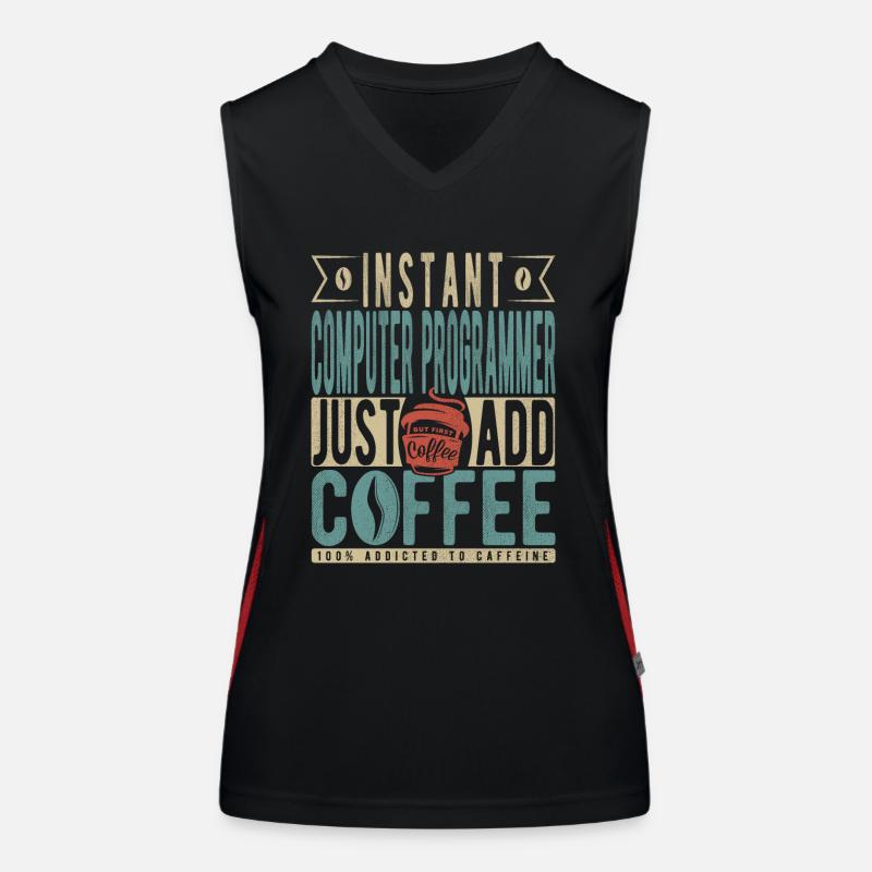 Instant Computer Programmer Just Add Coffee Women's Functional Contrast Tank Top