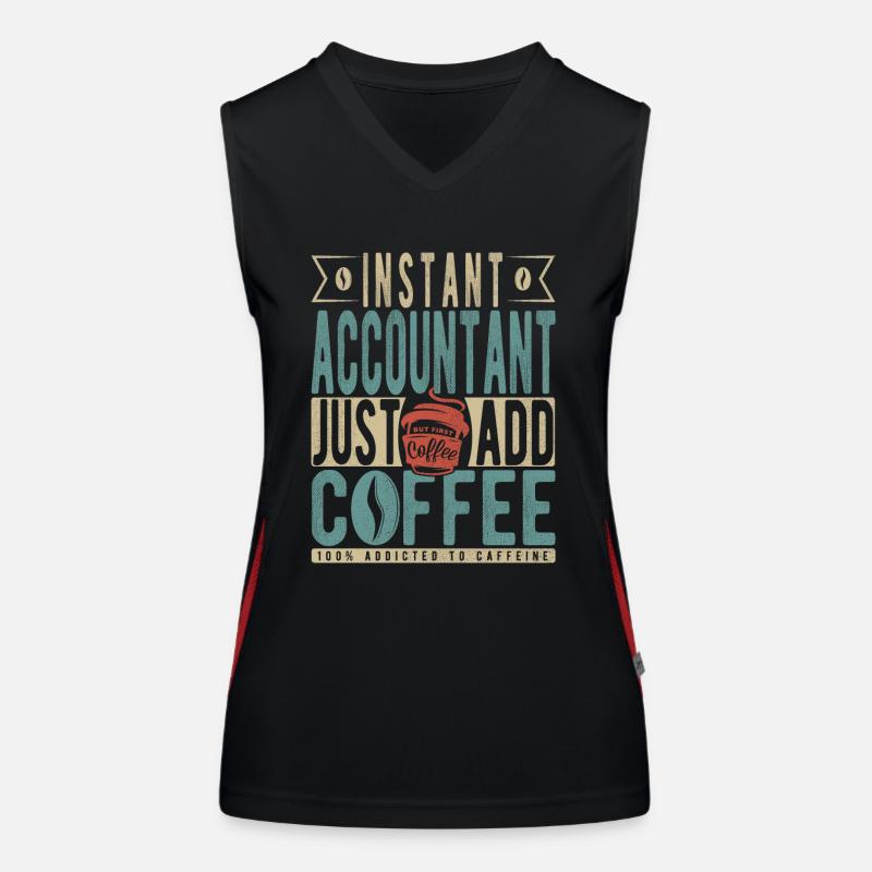 Comptable instantané Il suffit d’ajouter du café Débardeur respirant contrasté Femme