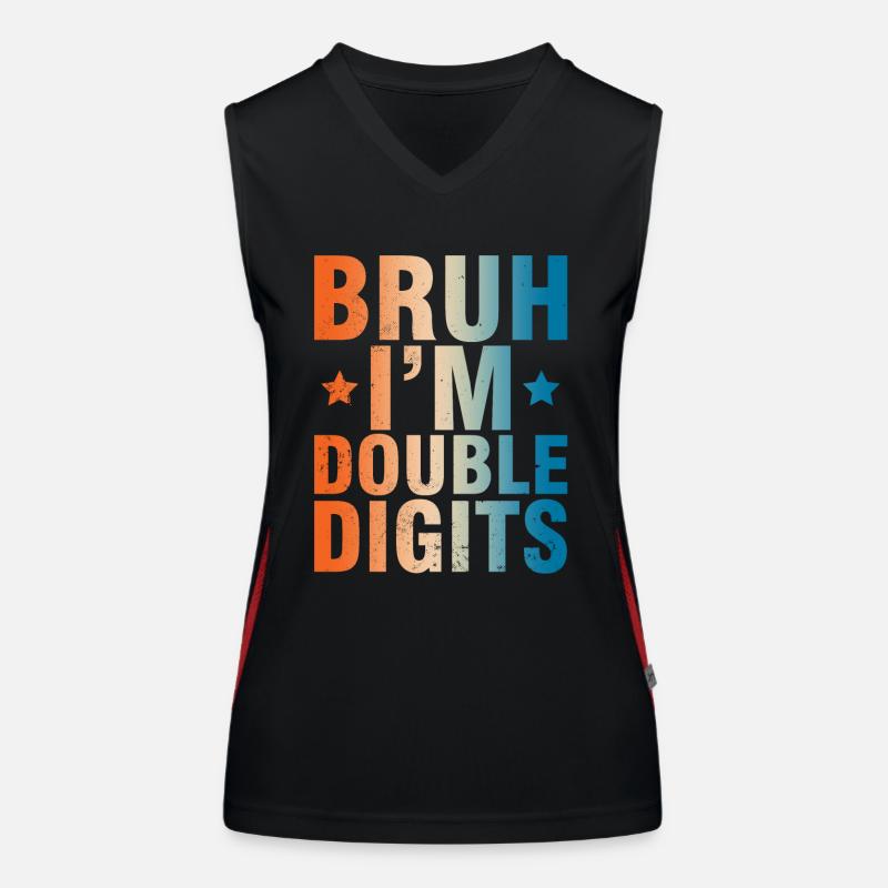 Bruh I'm now double digits 10th birthday Women's Functional Contrast Tank Top