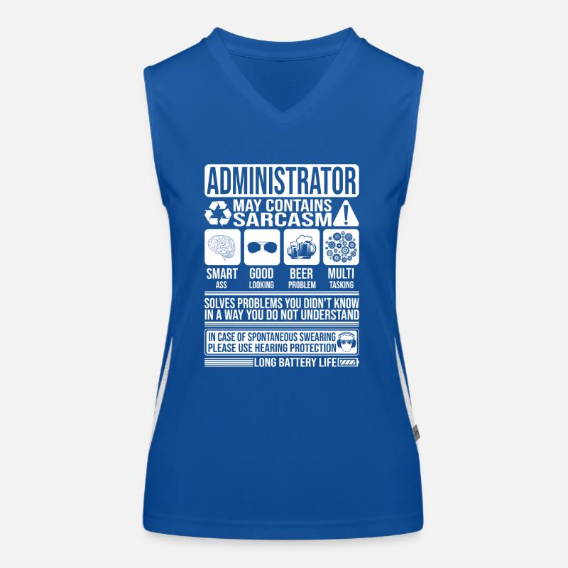 Administrator Sarcasm funny Gift Administrator Women's Functional Contrast Tank Top