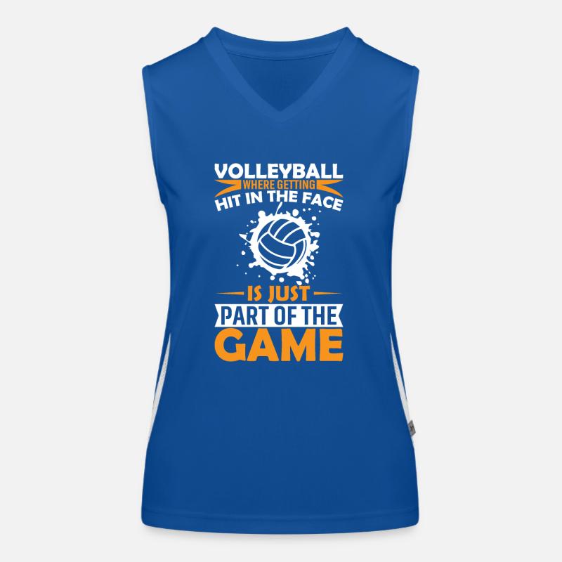 Volleyball: Where Getting Hit In The Face Is Just Women's Functional Contrast Tank Top