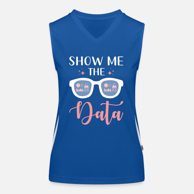 Zeig Mir Die Daten Analyse Brillanz Funktionelles Kontrast-Tank Top für Frauen