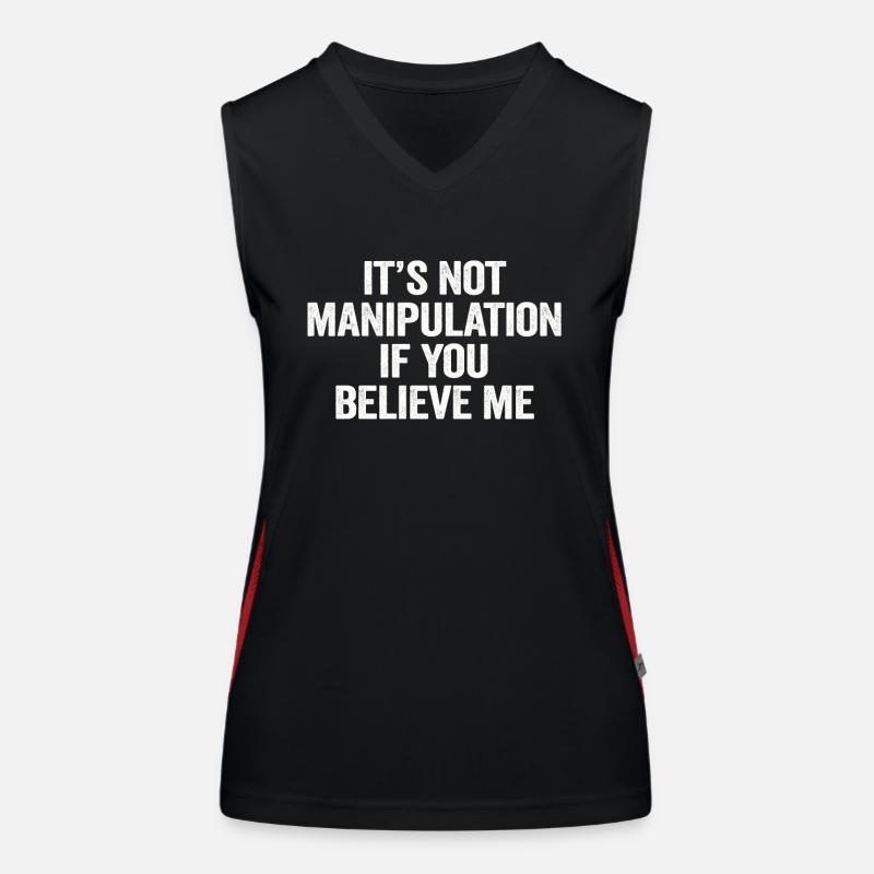 Pas de manipulation si vous croyez Débardeur respirant contrasté Femme
