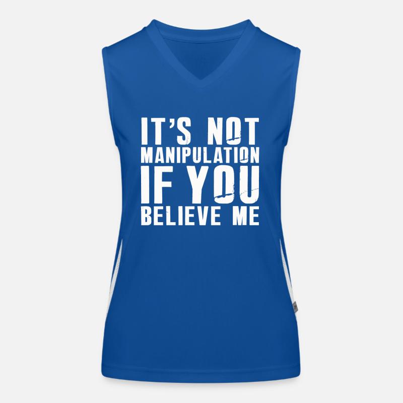 Pas de manipulation si vous croyez Débardeur respirant contrasté Femme