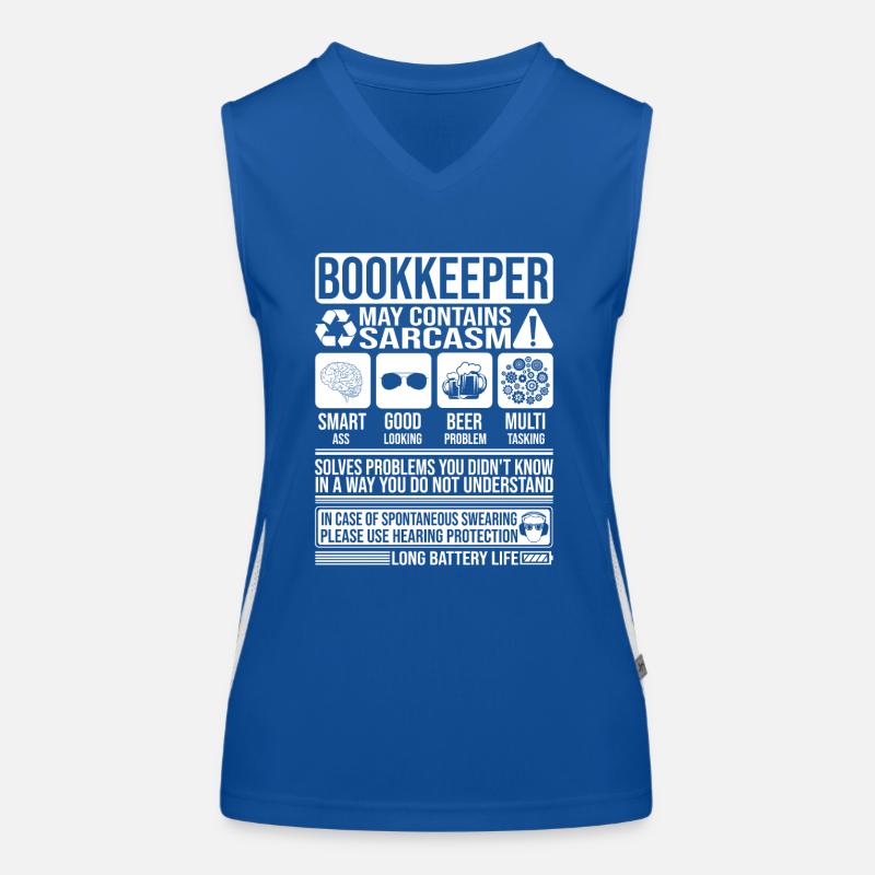 Bookkeeper Sarcasm funny Gift Bookkeeper Women's Functional Contrast Tank Top