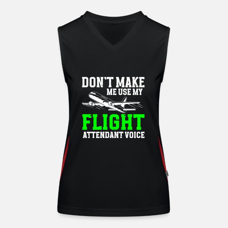 Don't Make Me Use My Flight Attendant Voice Funktionelles Kontrast-Tank Top für Frauen