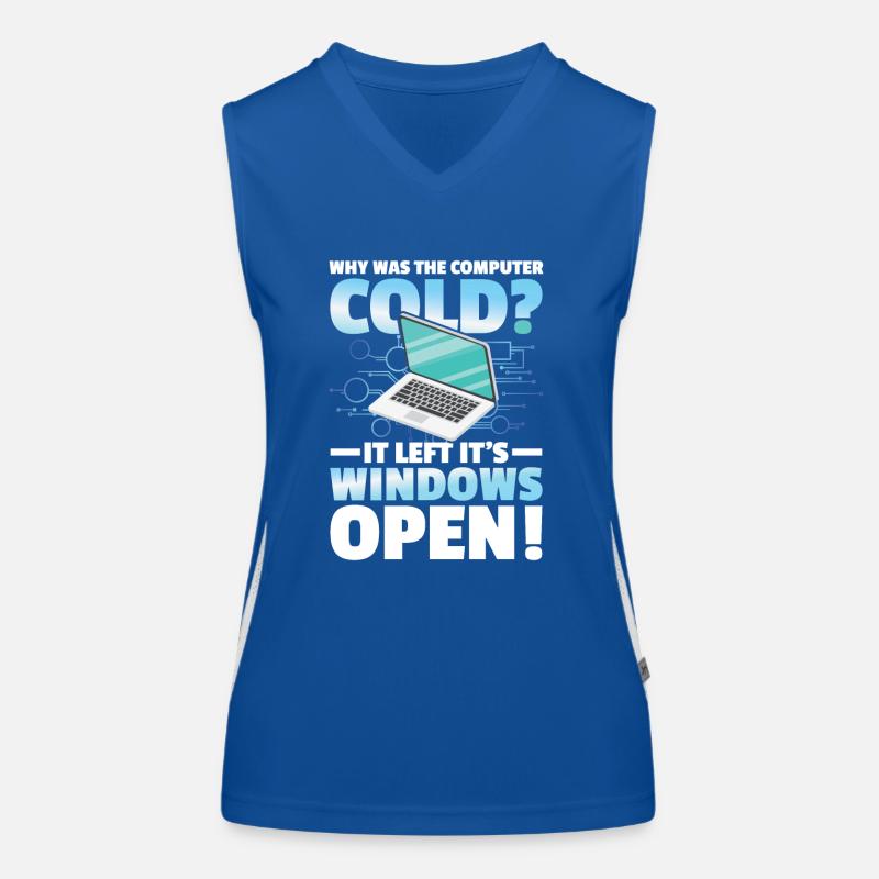 Why Was The Computer cold Left Its Windows Open Funktionelles Kontrast-Tank Top für Frauen