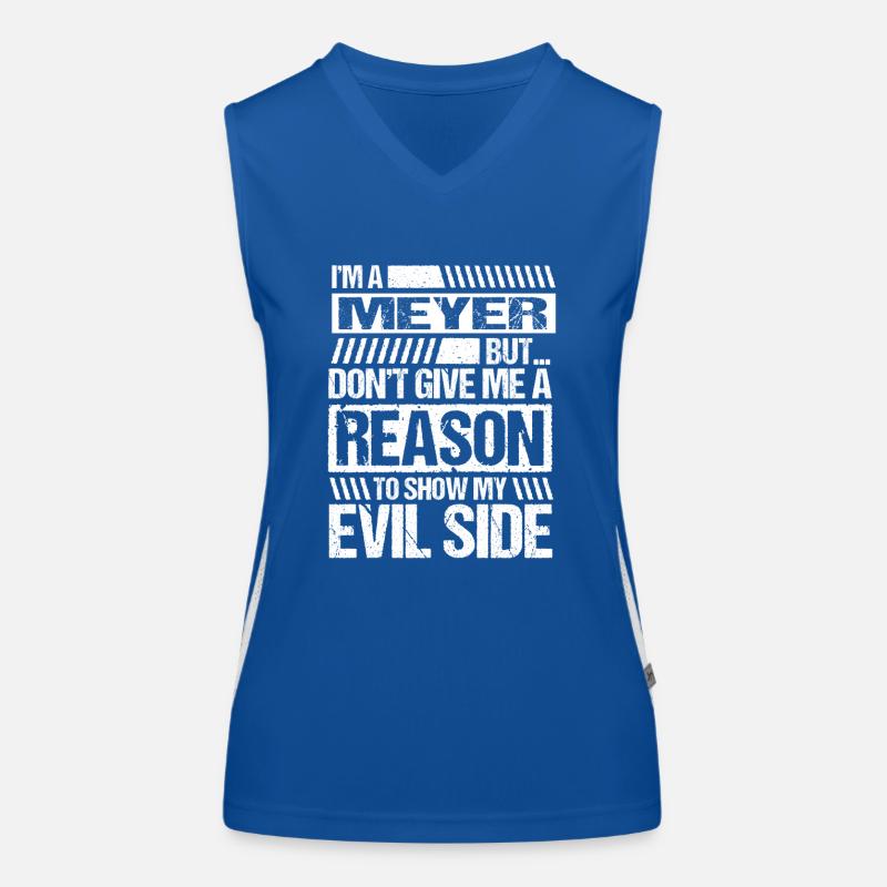 I'm a Meyer Saying Evil Funny Name Gift Women's Functional Contrast Tank Top
