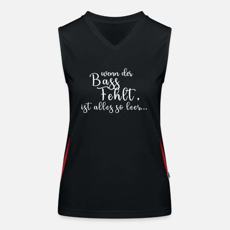 If the bass is missing everything is so empty - Women's Functional Contrast Tank Top
