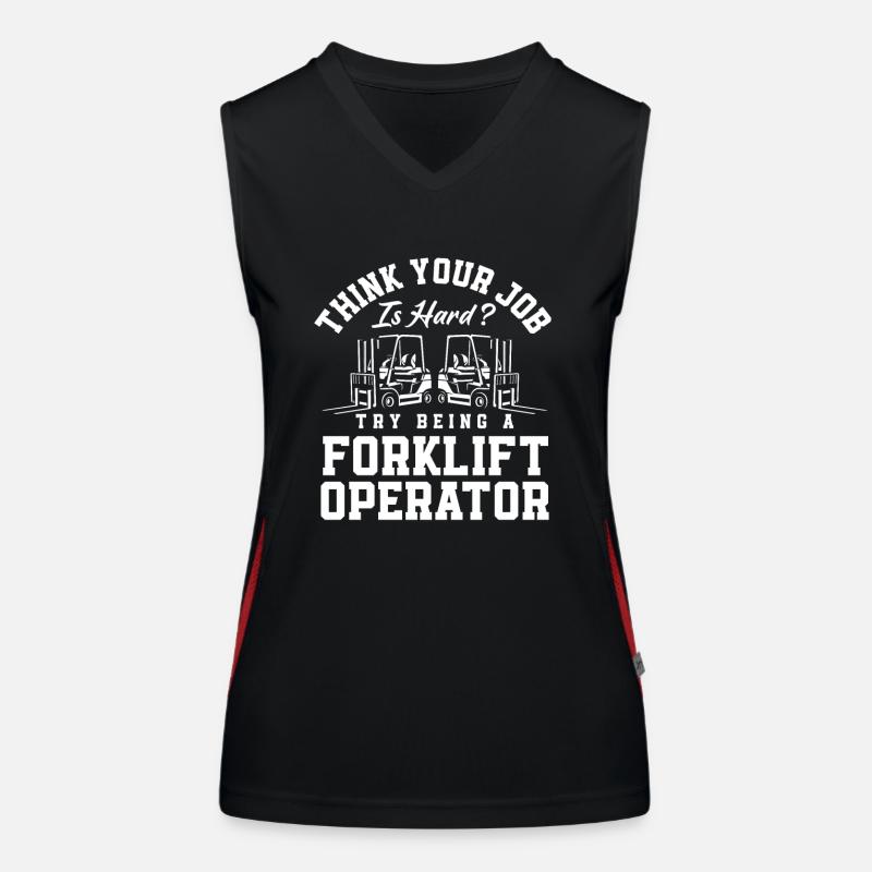Forklift Driver Challenges You Think Women's Functional Contrast Tank Top