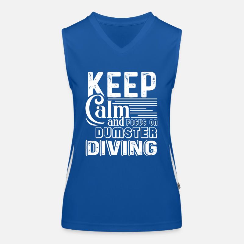 Keep Calm And Focus On Dumpster Diving Women's Functional Contrast Tank Top
