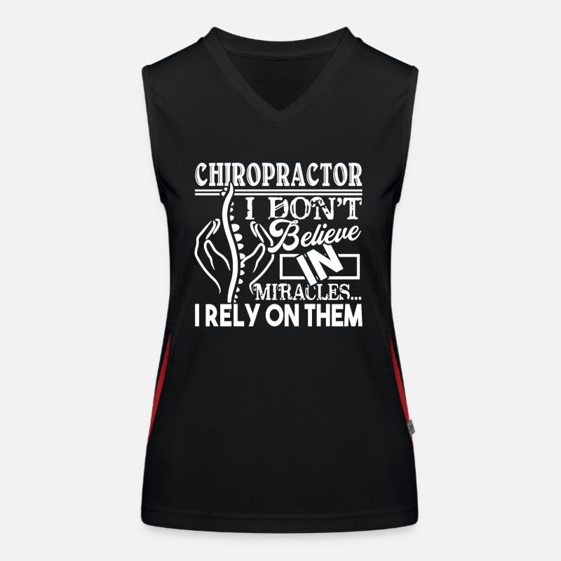 Chiropractor Chiropractor Rely On Miracles Women's Functional Contrast Tank Top