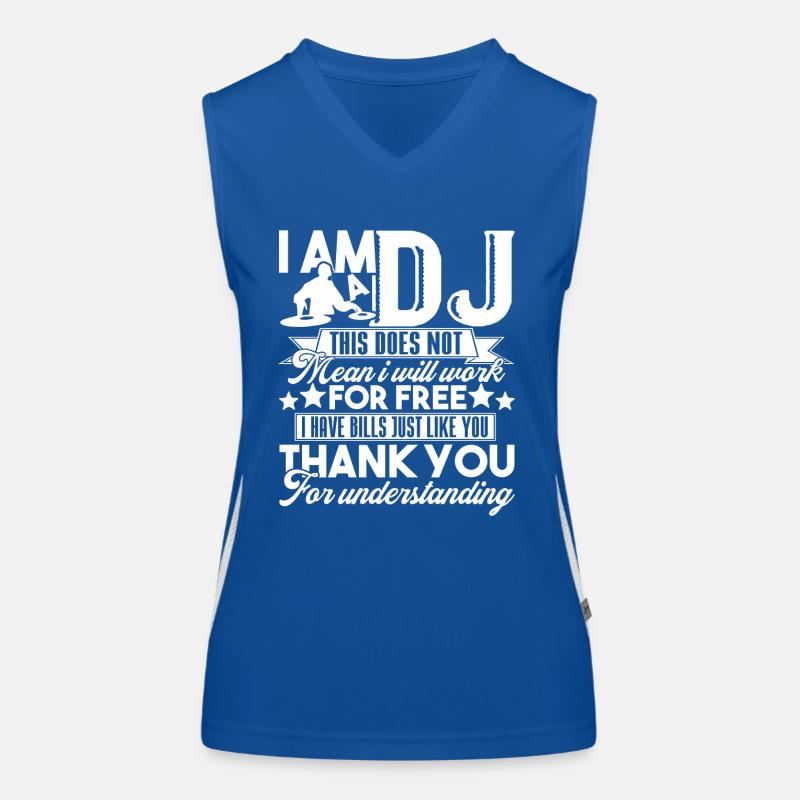 I Am A DJ This Does Not Mean I Will Work For Free Women's Functional Contrast Tank Top