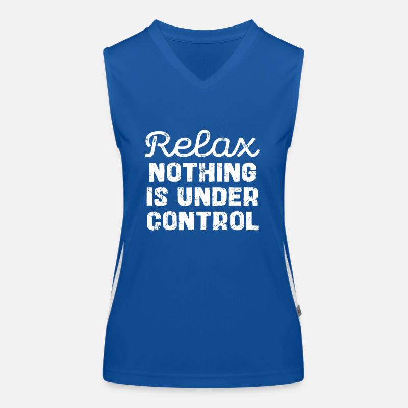Relax, nothing is under control Women's Functional Contrast Tank Top
