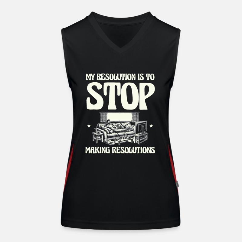 My resolution: no more New Year's resolutions Women's Functional Contrast Tank Top