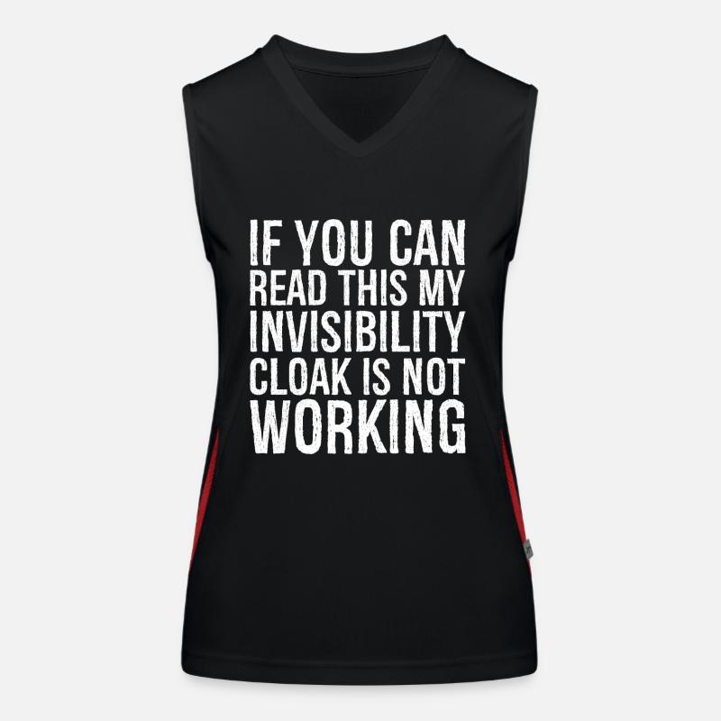 If you can read this invisibility cloak is not Women's Functional Contrast Tank Top