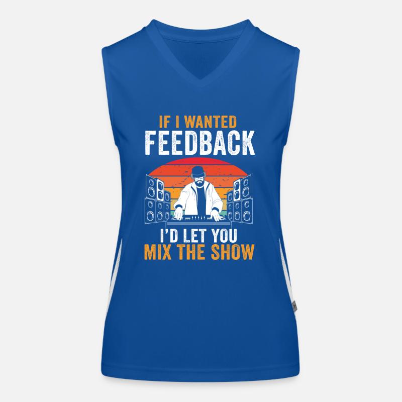 If I Wanted Feedback Sound Engineer Women's Functional Contrast Tank Top