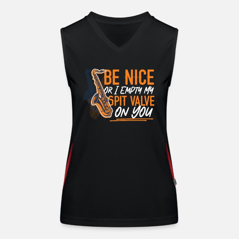 Saxophone Be Nice Or I Empty My Funktionelles Kontrast-Tank Top für Frauen