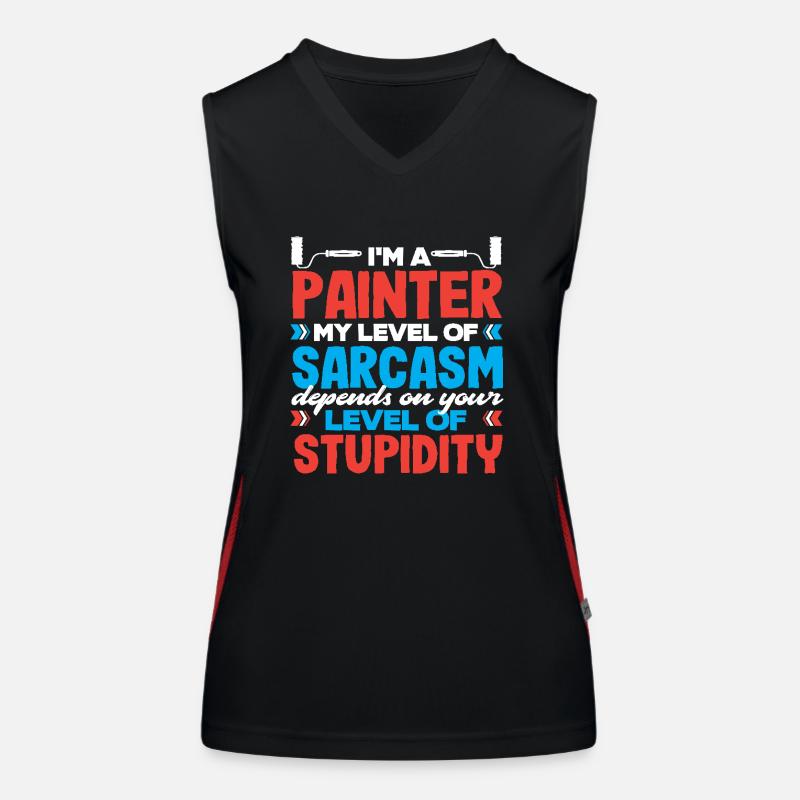 I'm a painter My sarcasm level Women's Functional Contrast Tank Top