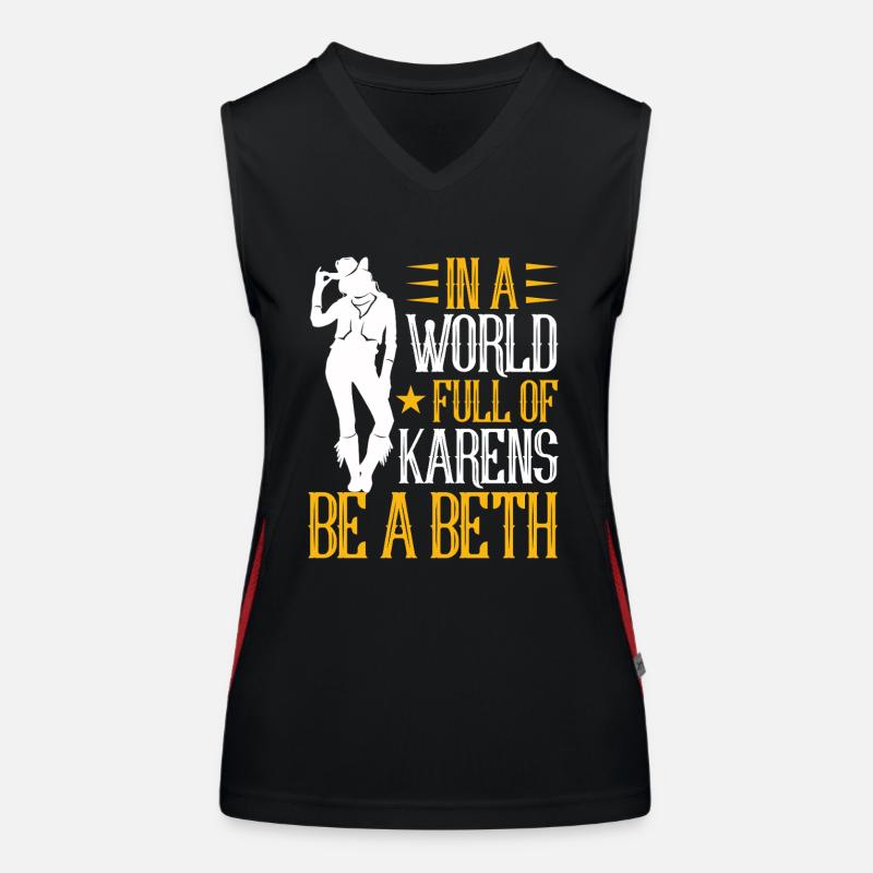 Frauen In Einer Welt Voller Karens - Sei Ein Beth Funktionelles Kontrast-Tank Top für Frauen