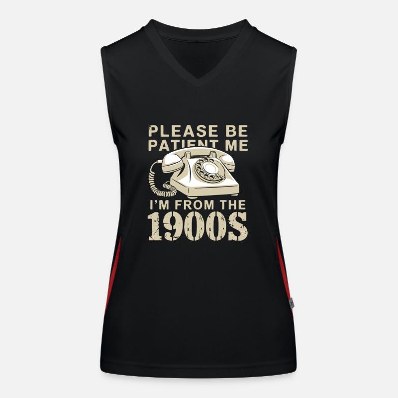 Bitte Geduldig Sein, Ich Bin Aus Den 1900er Funktionelles Kontrast-Tank Top für Frauen