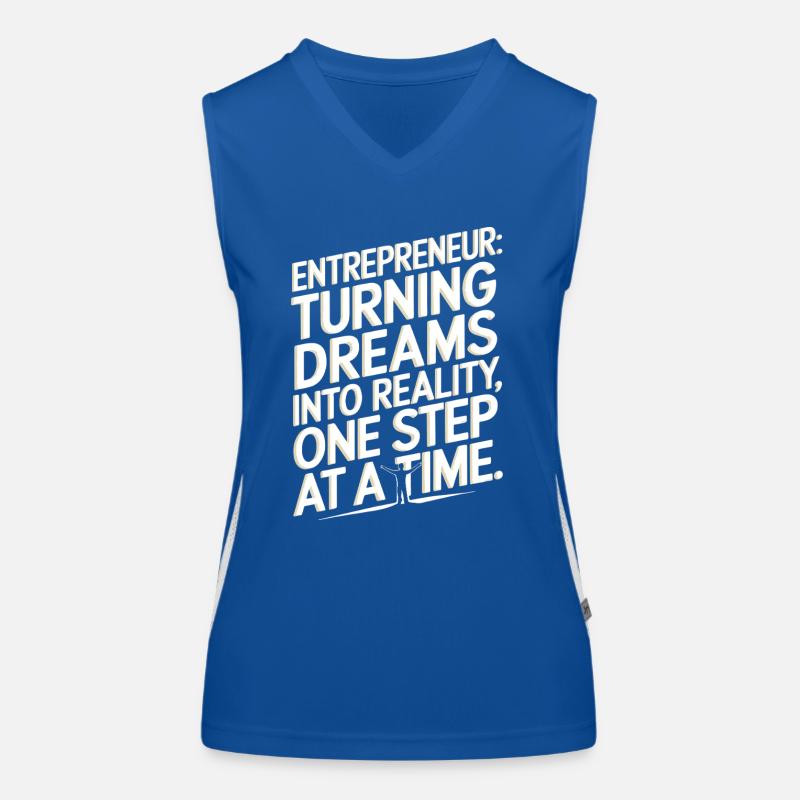 Entrepreneur: Turning dreams into reality, one ste Women's Functional Contrast Tank Top