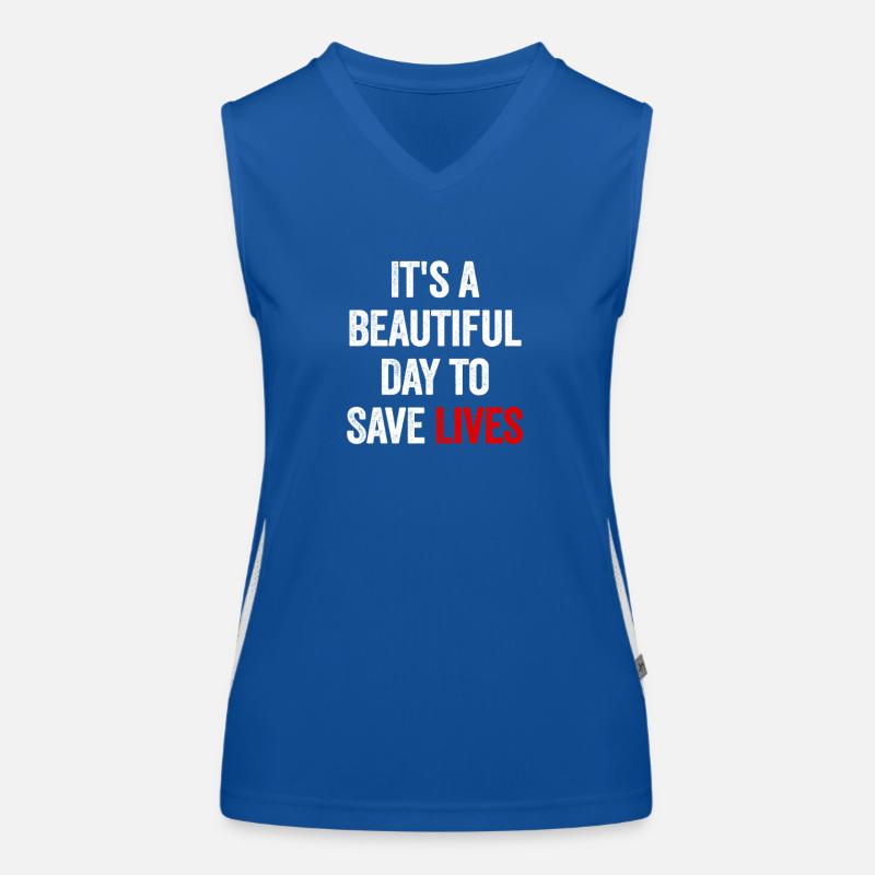 Es ist ein schöner Tag, um Leben zu retten Funktionelles Kontrast-Tank Top für Frauen