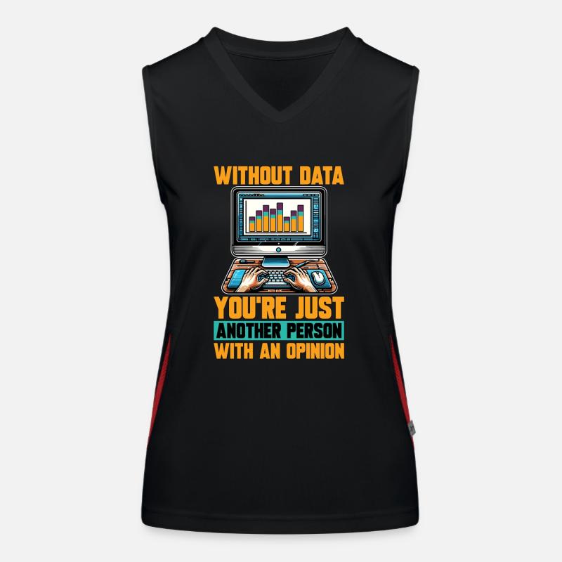 Statistician Without Data You're Just Data Analyst Funktionelles Kontrast-Tank Top für Frauen