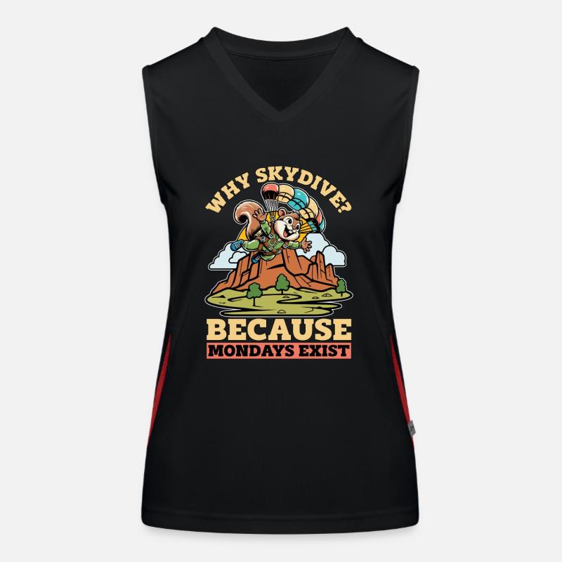 Skydiving Why Skydive Because Base Jumping Lover Women's Functional Contrast Tank Top