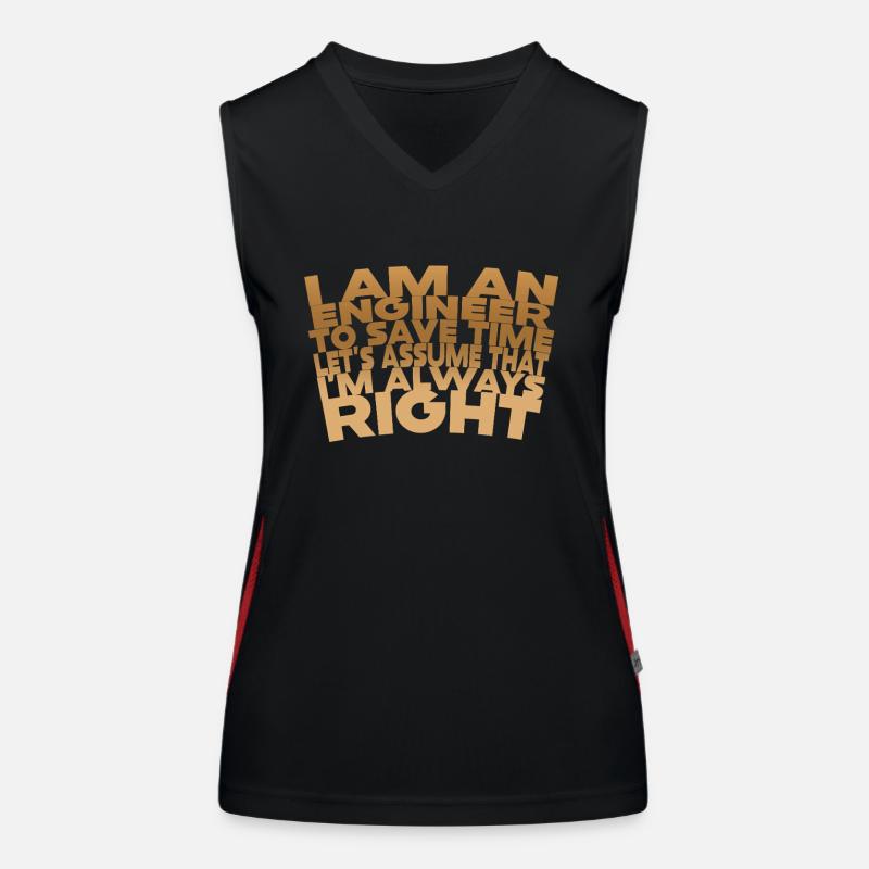 I Am An Engineer Always Right Women's Functional Contrast Tank Top