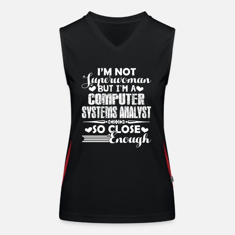 I am A Computer Systems Analyst Women's Functional Contrast Tank Top