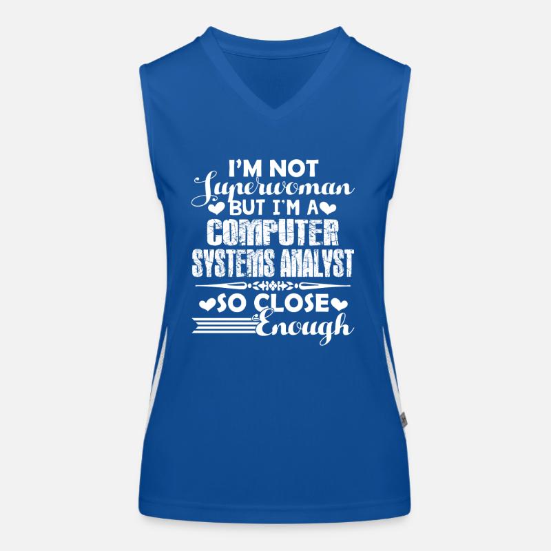 I am A Computer Systems Analyst Women's Functional Contrast Tank Top