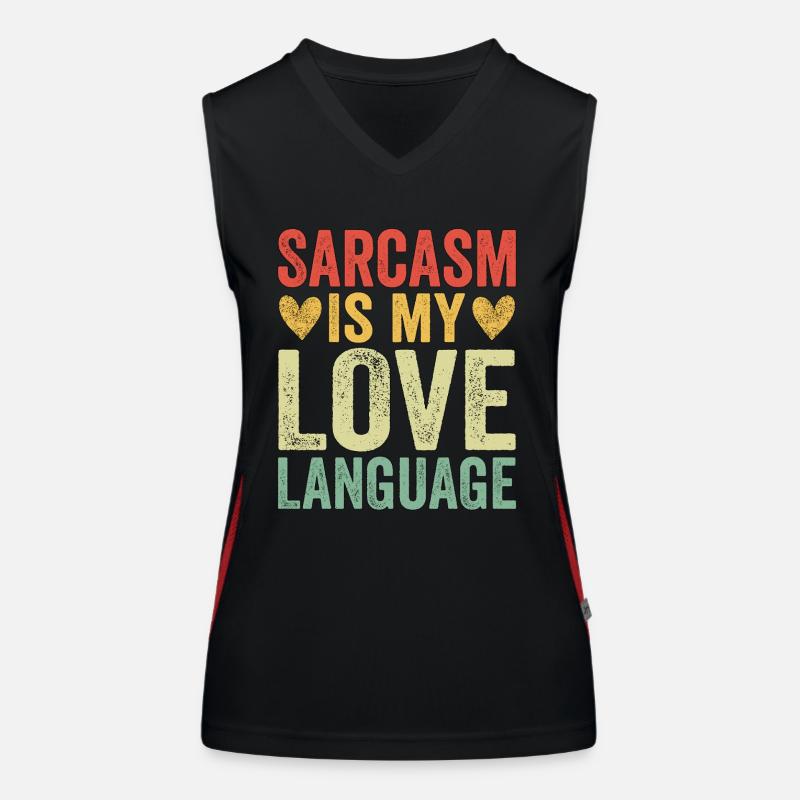 Sarcasm Is My Love Language Funktionelles Kontrast-Tank Top für Frauen