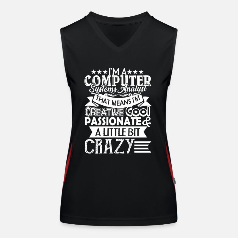 I am A Computer Systems Analyst Women's Functional Contrast Tank Top