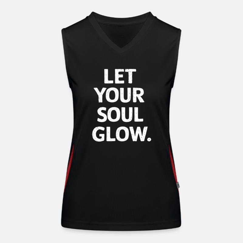 Lass Deine Seele Strahlen Funktionelles Kontrast-Tank Top für Frauen