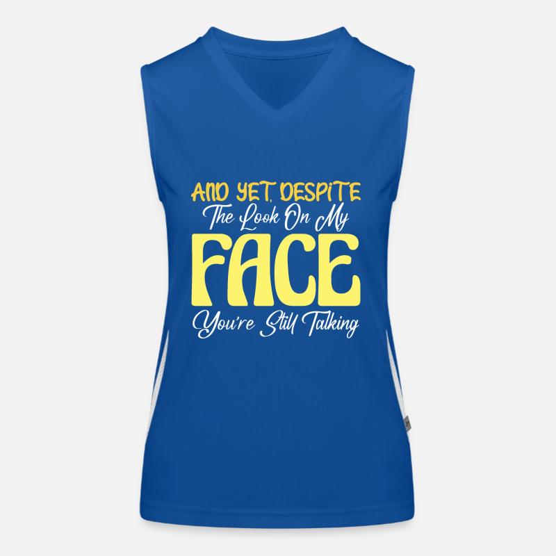 Du sprichst immer noch ein sarkastisches Zitat Funktionelles Kontrast-Tank Top für Frauen