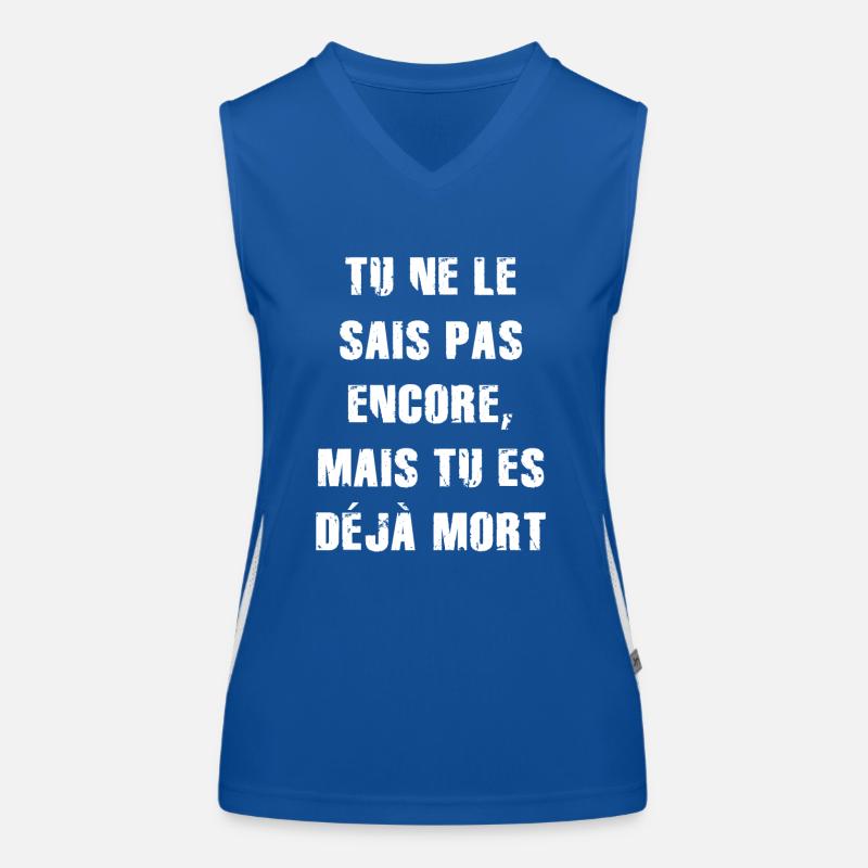 tu ne le sais pas encore mais tu es déjà mort Débardeur respirant contrasté Femme