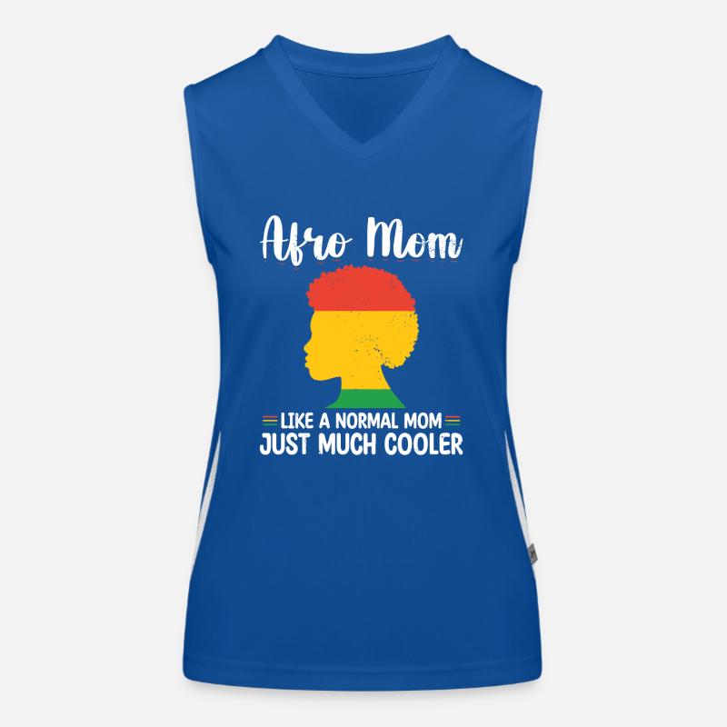 Afro maman comme une maman normale Juste beaucoup plus cool noir Débardeur respirant contrasté Femme