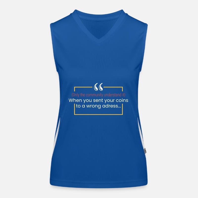 Coins sent to an incorrect address.. Women's Functional Contrast Tank Top