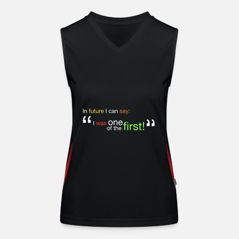 "Ich war einer der Ersten!" Funktionelles Kontrast-Tank Top für Frauen