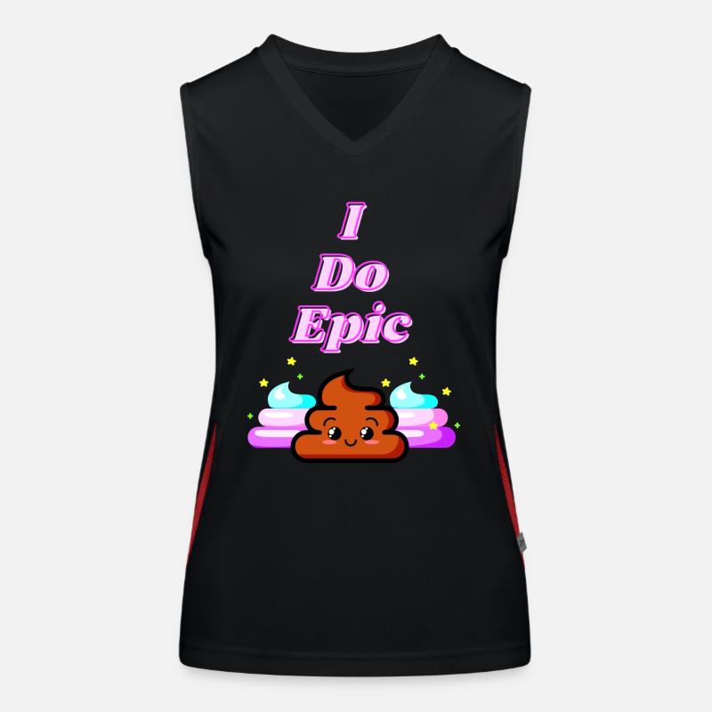 I Do Epic Shit Funktionelles Kontrast-Tank Top für Frauen