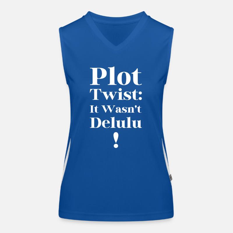 Plot Twist Es war nicht Delulu Lustige Meme-Kleidung Funktionelles Kontrast-Tank Top für Frauen