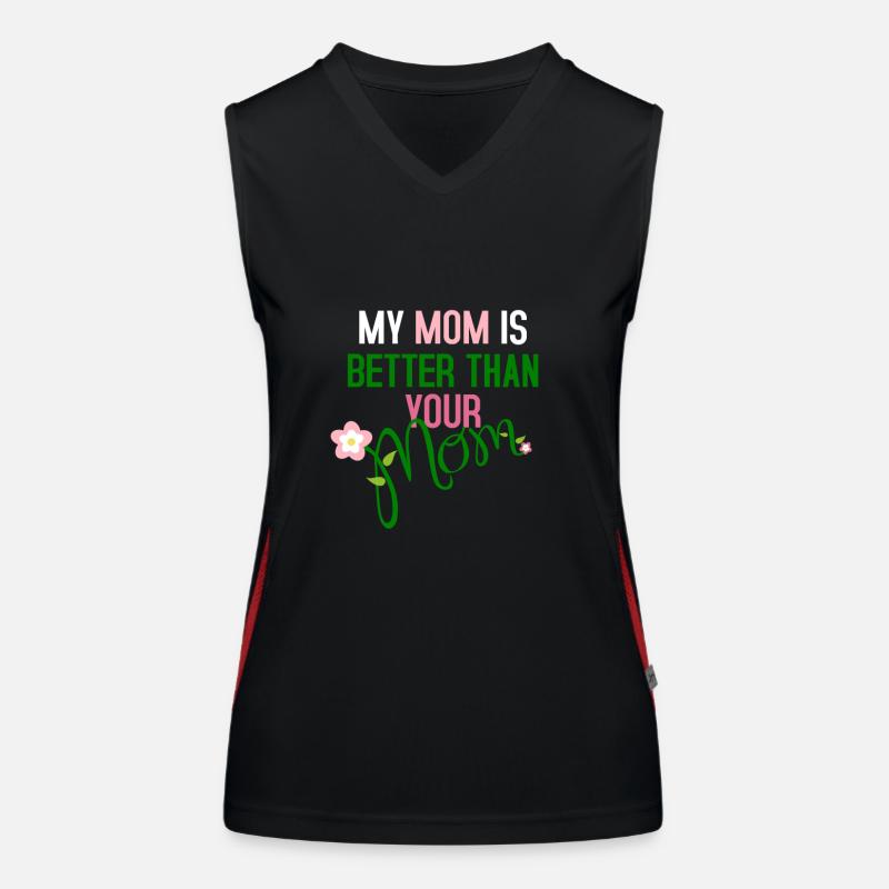 Meine Mutter ist besser als deine Mutter Funktionelles Kontrast-Tank Top für Frauen