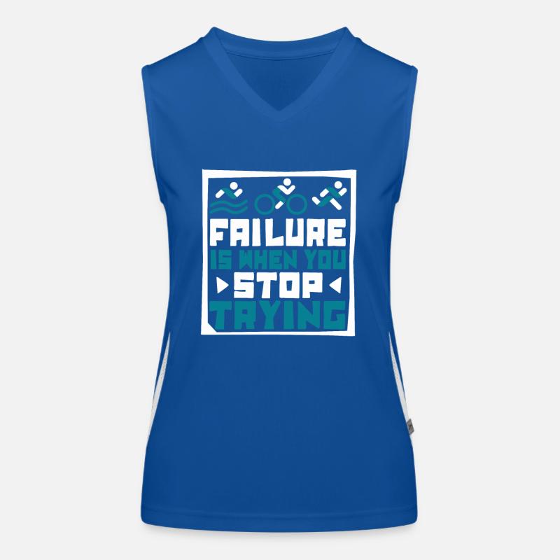 Failure Is When You Stop Trying Triathlet Funktionelles Kontrast-Tank Top für Frauen