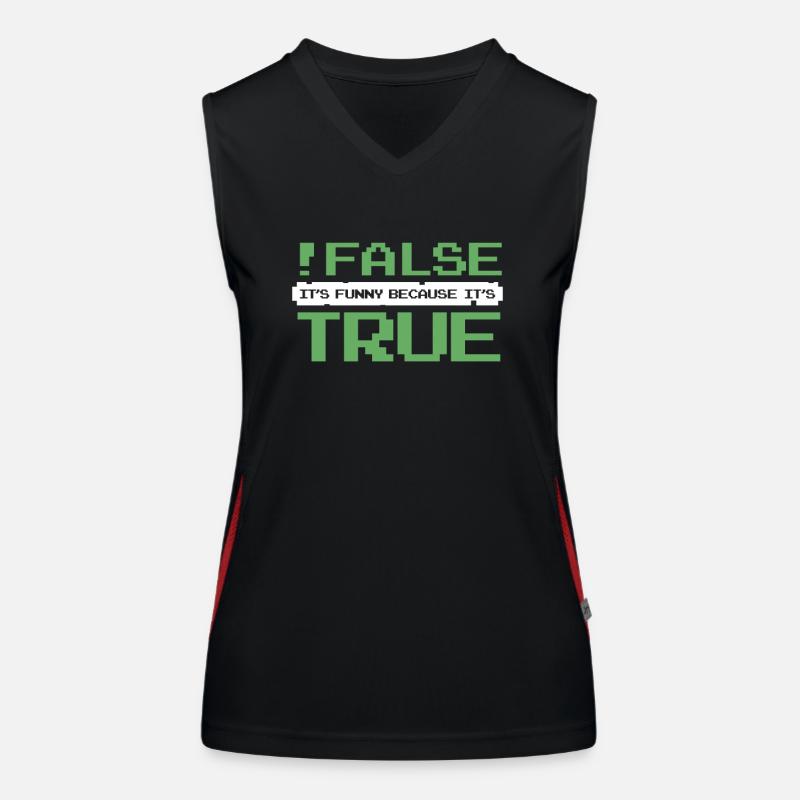 False It's Funny Because It's True Developer Funktionelles Kontrast-Tank Top für Frauen