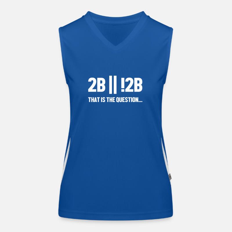 2B or not 2B Question Softwareingenieur Coder Funktionelles Kontrast-Tank Top für Frauen