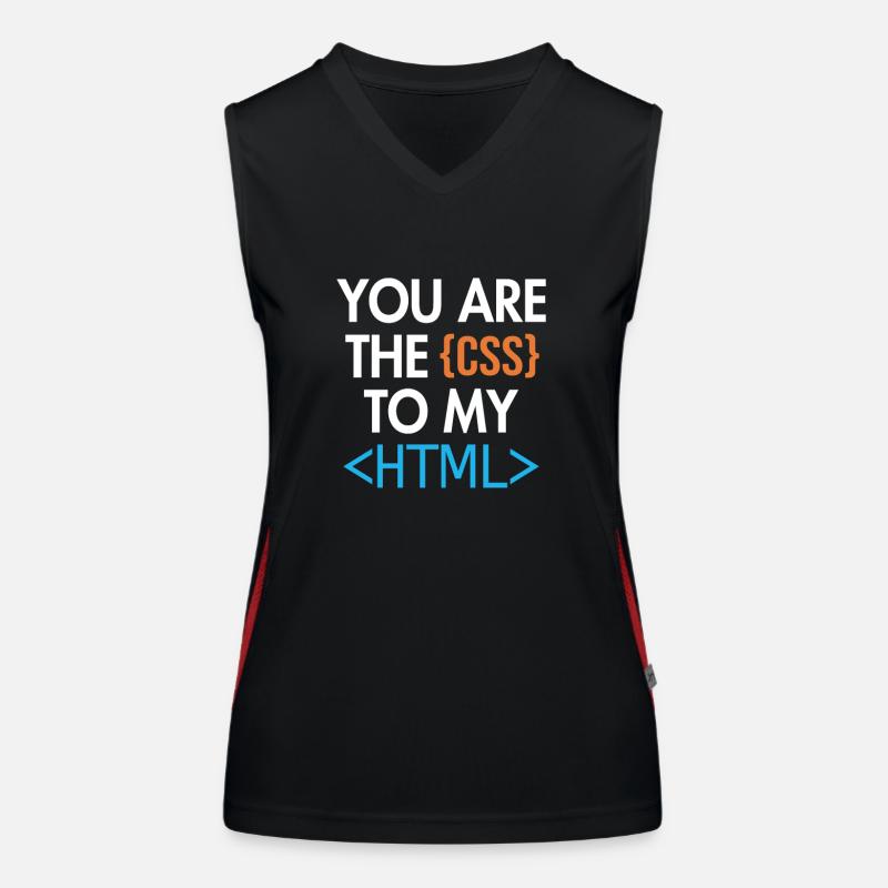 You are the CSS to my HTML Developer Coder Funktionelles Kontrast-Tank Top für Frauen