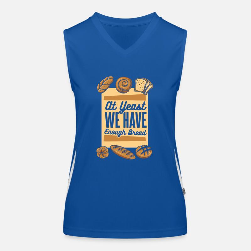 At Yeast We Have Enough Bread Bread Maker Lover Women's Functional Contrast Tank Top