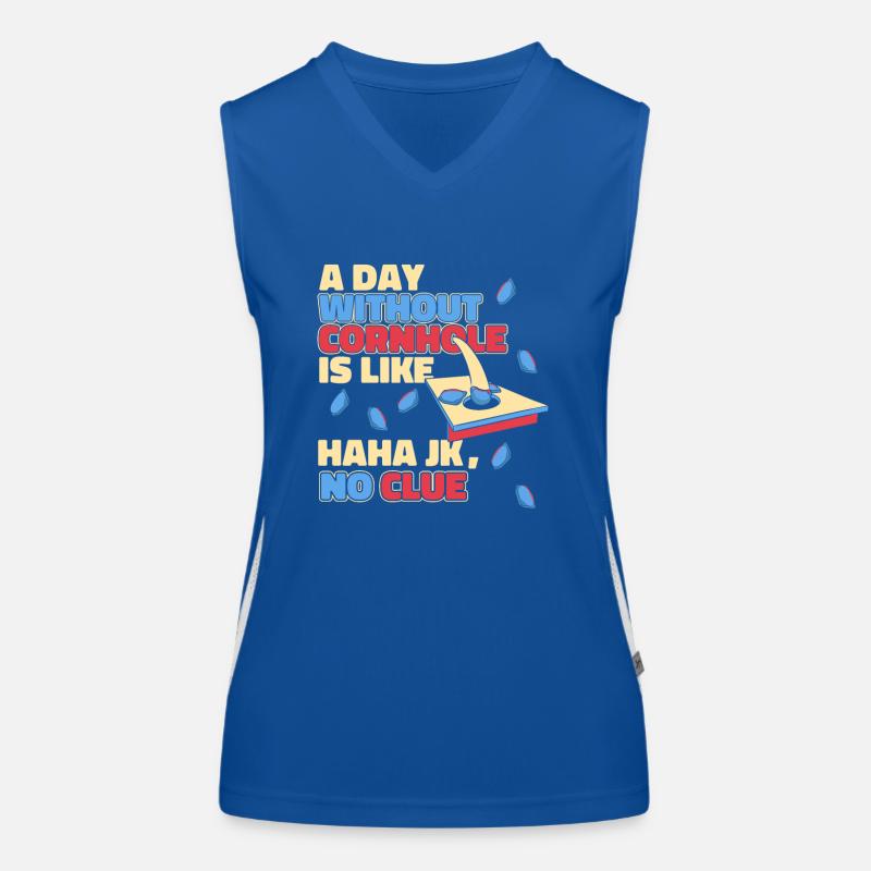 Ein Tag ohne Cornhole ist wie ein Sitzsack mit Brettern Funktionelles Kontrast-Tank Top für Frauen